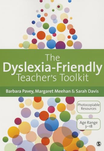 The Dyslexia-Friendly Teacher's Toolkit: Strategies for Teaching Students 3-18 von Sage Publications