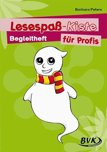 Begleitheft zur Lesespaß-Kiste für Profis (Lesespaß-Kisten)