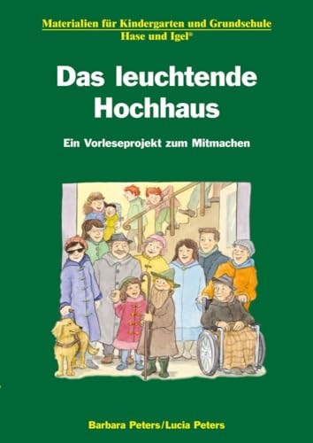 Das leuchtende Hochhaus: Ein Vorleseprojekt zum Mitmachen (Materialien für den Kindergarten) von Hase und Igel Verlag GmbH