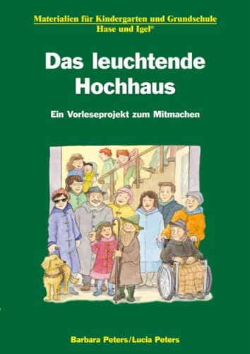 Das leuchtende Hochhaus: Ein Vorleseprojekt zum Mitmachen (Materialien für den Kindergarten)