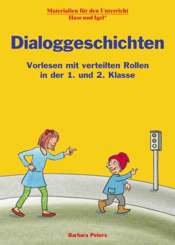 Dialoggeschichten: Vorlesen mit verteilten Rollen in der 1. und 2. Klasse