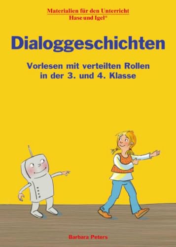 Dialoggeschichten: Vorlesen mit verteilten Rollen in der 3. und 4. Klasse