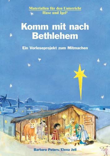 Komm mit nach Bethlehem: Ein Vorleseprojekt zum Mitmachen