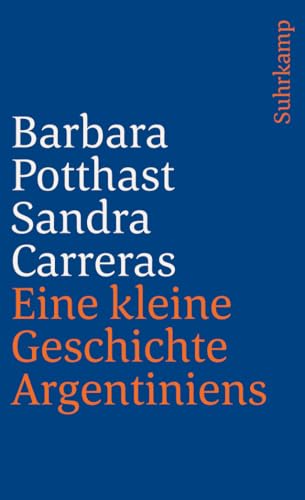 Eine kleine Geschichte Argentiniens (suhrkamp taschenbuch)