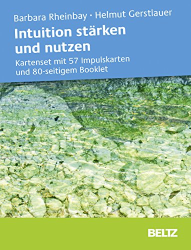 Intuition stärken und nutzen: Kartenset mit 57 Impulskarten und 80-seitigem Booklet von Beltz