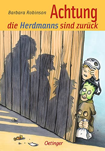 Hilfe, die Herdmanns kommen 2. Achtung, die Herdmanns sind zurück: Lustiges Kinderbuch, passend zu Halloween, für Kinder ab 8 Jahren von Oetinger