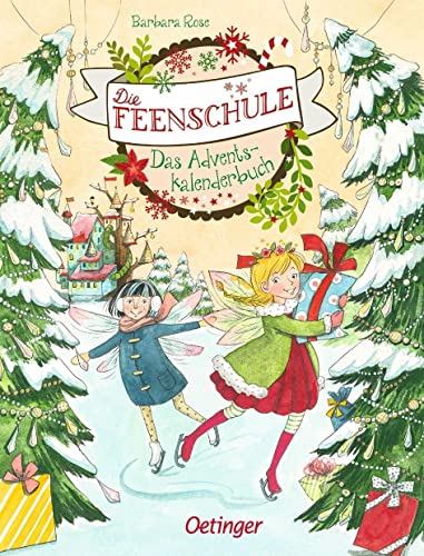 Die Feenschule. Das Adventskalenderbuch Die Feenschule. Das Adventskalenderbuch