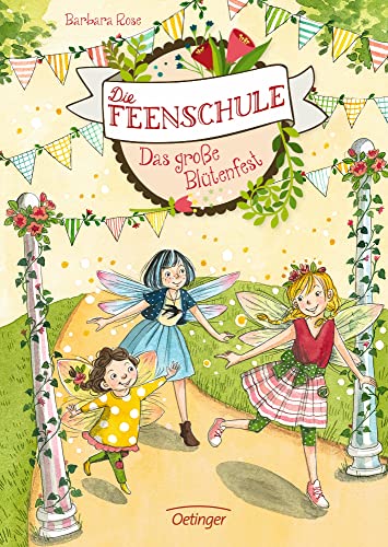 Die Feenschule 5. Das große Blütenfest Die Feenschule 5. Das große Blütenfest