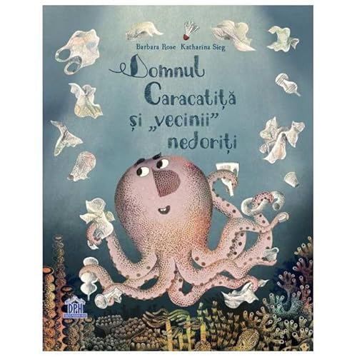 Domnul Caracatita Si "Vecinii" Nedoriti von Didactica Publishing House