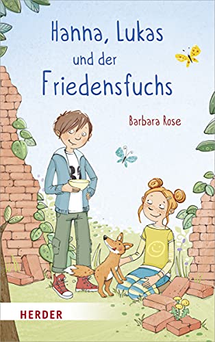 Hanna, Lukas und der Friedensfuchs Hanna, Lukas und der Friedensfuchs