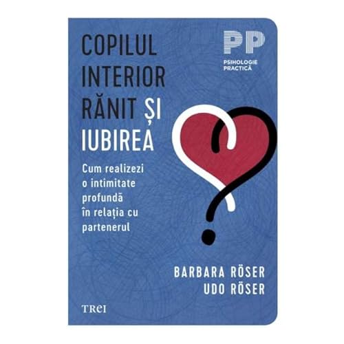 Copilul Interior Ranit Si Iubirea von Trei