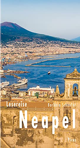 Lesereise Neapel: Wo die Fische nach Vulkan schmecken (Picus Lesereisen)