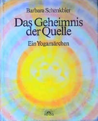 Das Geheimnis der Quelle. Ein Yogamärchen von Via Nova, Verlag