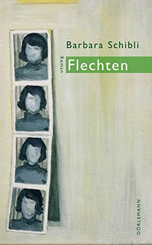 Flechten: Roman von Dörlemann