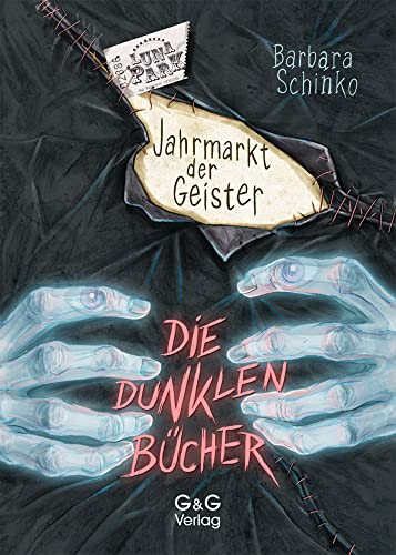 Die dunklen Bücher - Jahrmarkt der Geister von G & G KINDER- U. JUGENDBUCH