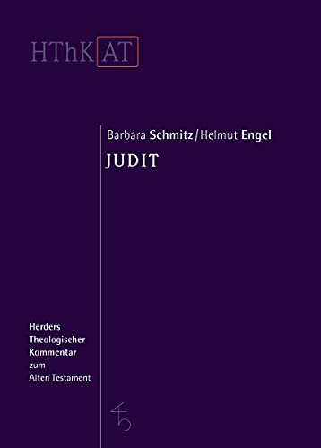 Judit (Herders Theologischer Kommentar zum Alten Testament) von Herder, Freiburg