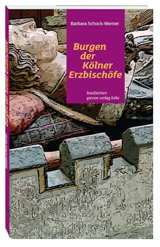 Burgen der Kölner Erzbischöfe von Greven Verlag