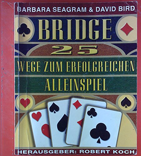 Bridge - 25 Wege zum erfolgreichen Alleinspiel