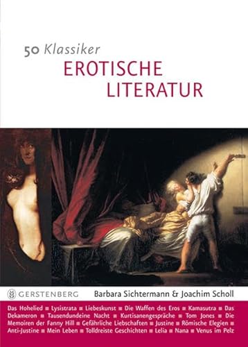 50 Klassiker Erotische Literatur: Sinnliche Zeilen über die Liebeskunst