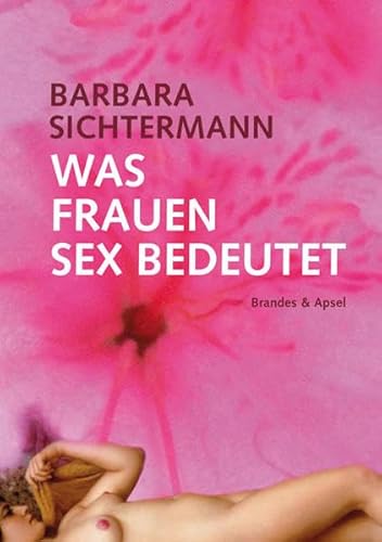 Was Frauen Sex bedeutet: Eine Befragung