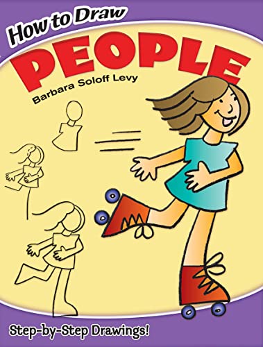 How to Draw People: Step-By-Step Drawings! (Dover Pictorial Archive Series)