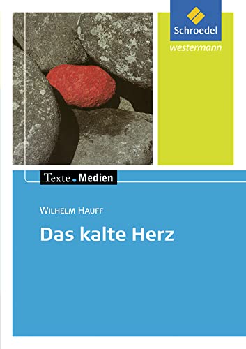Texte.Medien: Wilhelm Hauff: Das kalte Herz: Textausgabe mit Materialien