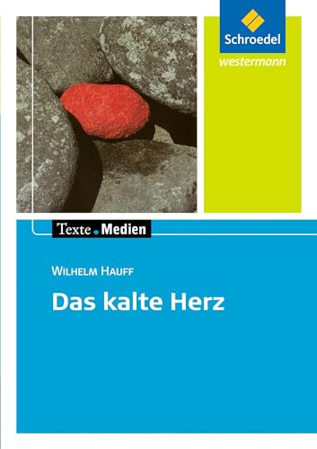 Texte.Medien: Wilhelm Hauff: Das kalte Herz: Textausgabe mit Materialien