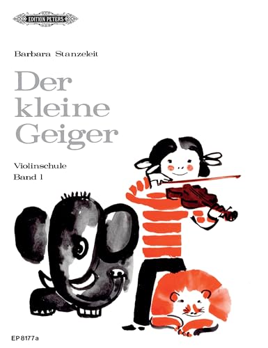 Der kleine Geiger: Violinschule, Band 1: für die Früherziehung im Einzel- und Gruppenunterricht / 1. Griffart von Peters, C. F. Musikverlag