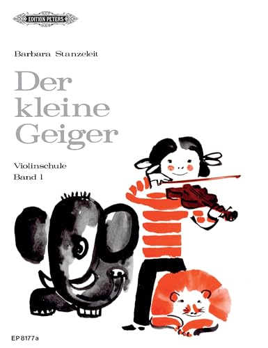 Der kleine Geiger Volume 1: für die Früherziehung im Einzel- und Gruppenunterricht / 1. Griffart von EDITION PETERS
