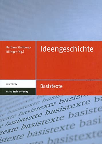 Ideengeschichte (Basistexte Geschichte 6) von Franz Steiner Verlag Wiesbaden GmbH