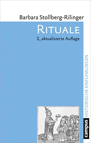 Rituale (Historische Einführungen, 16) von Campus Verlag GmbH