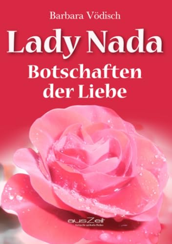 Lady Nada - Botschaften der Liebe Lady Nada - Botschaften der Liebe