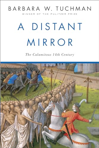 A Distant Mirror: The Calamitous 14th Century von Random House Trade Paperbacks