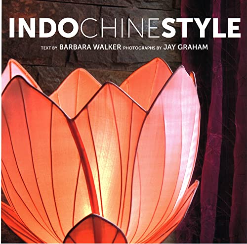 Indochine Style (The Style Series)