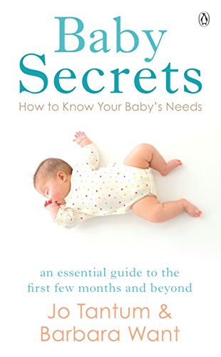 Baby Secrets: How to Know Your Baby's Needs