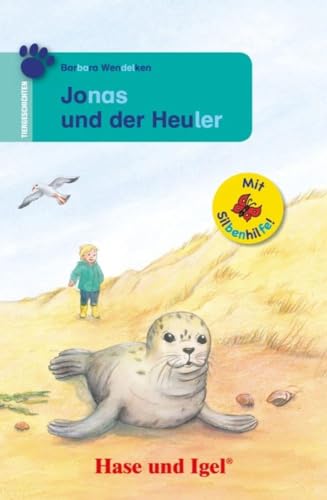 Jonas und der Heuler / Silbenhilfe: Schulausgabe (Lesen lernen mit der Silbenhilfe) von Hase und Igel Verlag GmbH