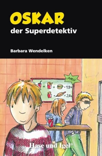 Oskar, der Superdetektiv: Schulausgabe von Hase und Igel Verlag GmbH