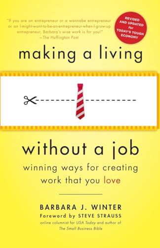 Making a Living Without a Job, revised edition: Winning Ways for Creating Work That You Love von Bantam