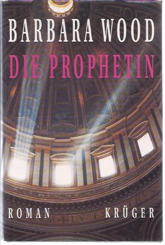 Die Prophetin: Roman von FISCHER Krüger