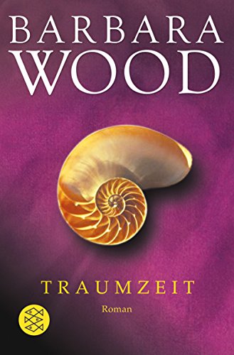 Traumzeit: Roman Traumzeit: Roman