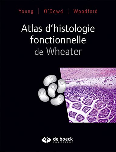 Atlas d'histologie fonctionnelle de Wheater von De Boeck Supérieur