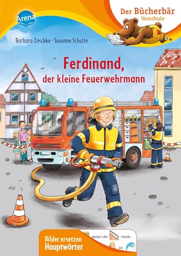 Ferdinand, der kleine Feuerwehrmann: Der Bücherbär: Vorschule. Bilder ersetzen Namenwörter