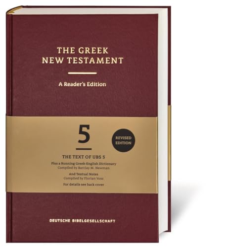 The Greek New Testament. A Reader's Edition: Greek Bible Text; Running Greek-English Dictionary; Textual Notes