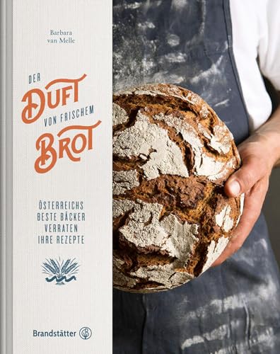Der Duft von frischem Brot - Österreichs beste Bäcker verraten ihre Rezepte. Brot backen mit Barbara van Melle: Sauerteig, Hefeteig, Rezepte für Weizenbrot, Dinkelbrot und Roggenbrot. Der Duft von frischem Brot - Österreichs beste Bäcker verraten ihre Rezepte. Brot backen mit Barbara van Melle: Sauerteig, Hefeteig, Rezepte für Weizenbrot, Dinkelbrot und Roggenbrot.