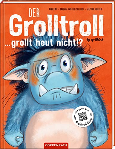 Der Grolltroll ... grollt heut nicht!? (Bd. 2) von COPPENRATH