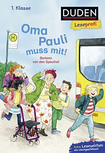 Duden Leseprofi – Oma Pauli muss mit!, 1. Klasse: Kinderbuch für Erstleser ab 6 Jahren