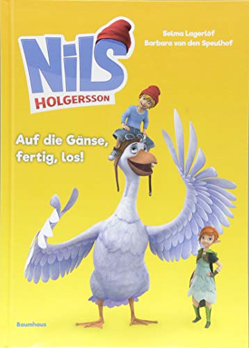 Nils Holgersson - Auf die Gänse, fertig, los!: Band 3