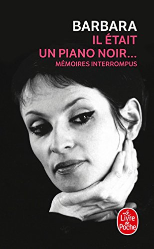 Il était un piano noir...: Memoires interrompus (Le Livre de Poche) von Livre de Poche