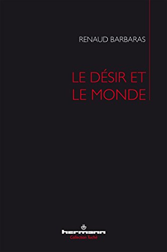 Le désir et le monde (HR.TUCHE)