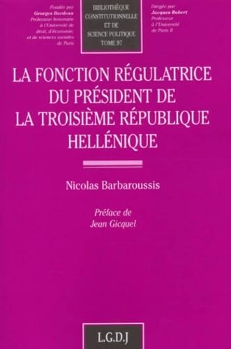 la fonction régulatrice du président de la troisième république héllénique (97)